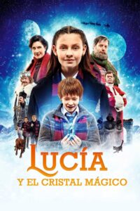 Lucía y el Cristal Mágico (2020)