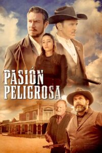Pasión Peligrosa (2019)