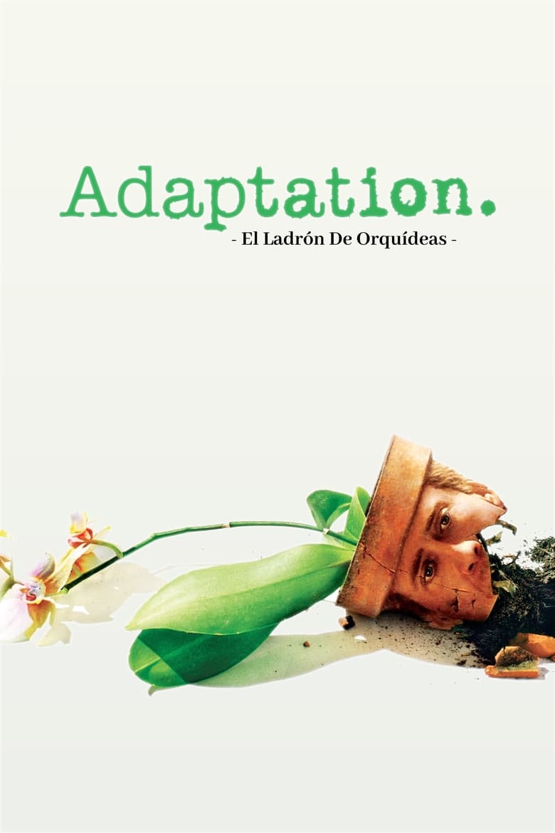 Adaptation: El ladrón de orquídeas (2002)